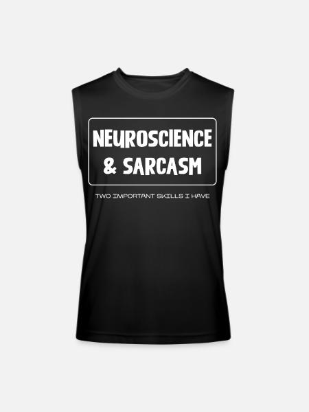 Neuroscience & Sarcasm - Men’s Performance Sleeveless Shirt - black - Front