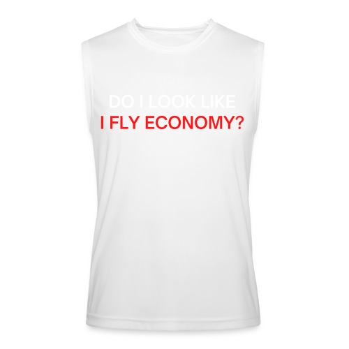 Do I Look Like I Fly Economy? (red and white font) - Men’s Performance Sleeveless Shirt