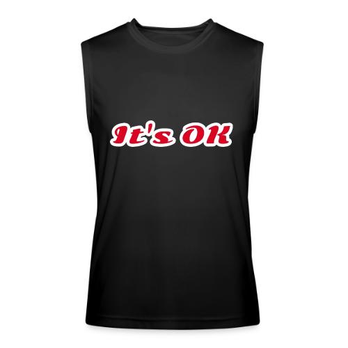 It’s OK Statement - Men’s Performance Sleeveless Shirt