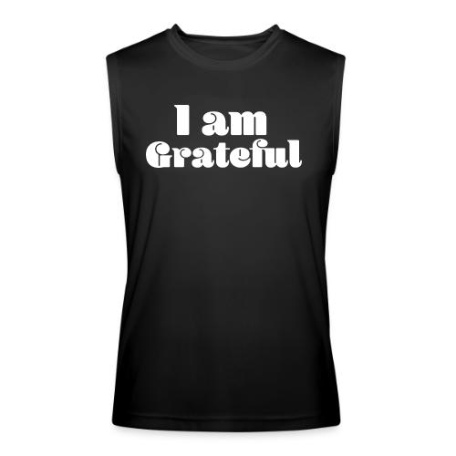 I Am Grateful Affirmation Quote Merch - Men’s Performance Sleeveless Shirt