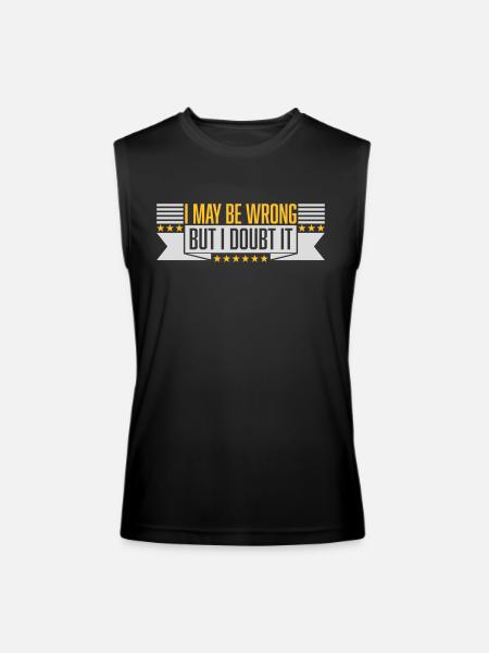 I may be wrong - Men’s Performance Sleeveless Shirt - black