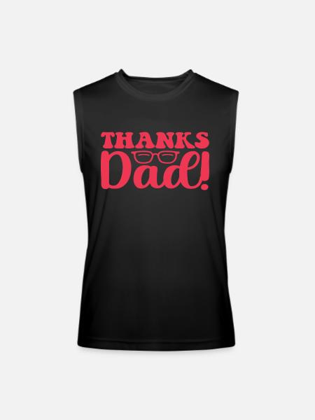 Thanks Dad! - Men’s Performance Sleeveless Shirt - black