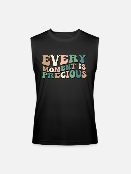 Every Moment Is Precious - Men’s Performance Sleeveless Shirt - black