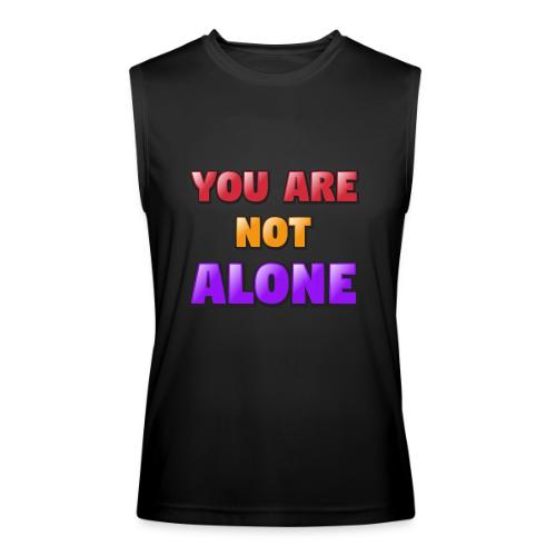 You Are Not Alone – Inspirational Word Art - Men’s Performance Sleeveless Shirt