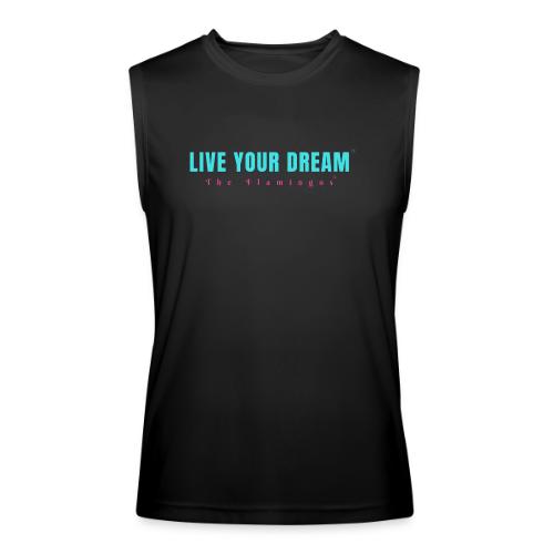 Live Your Dream - Men’s Performance Sleeveless Shirt