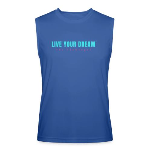 Live Your Dream - Men’s Performance Sleeveless Shirt