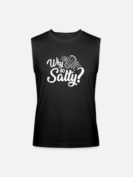 Why So Salty - Men’s Performance Sleeveless Shirt - black