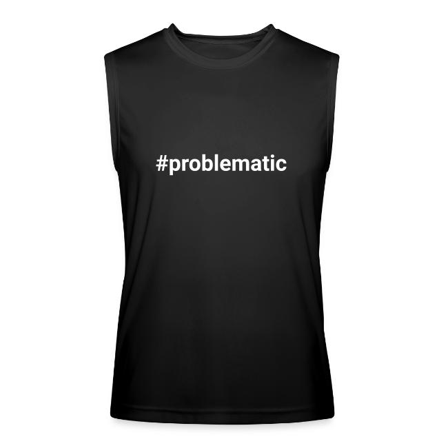 #problematic
