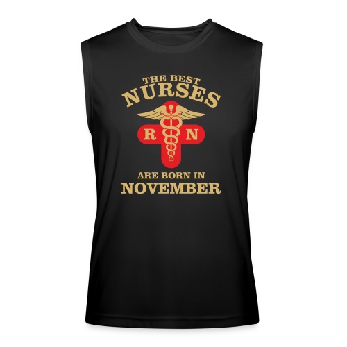 The Best Nurses are born in November - Men’s Performance Sleeveless Shirt