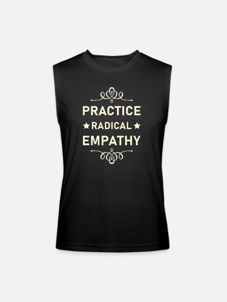 Practice Radical Empathy - Men’s Performance Sleeveless Shirt - black