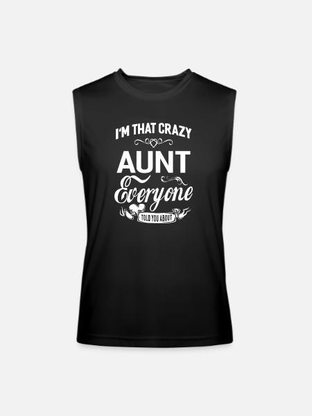 I'm That Crazy Aunt Relative Gift Women - Men’s Performance Sleeveless Shirt - black - Front