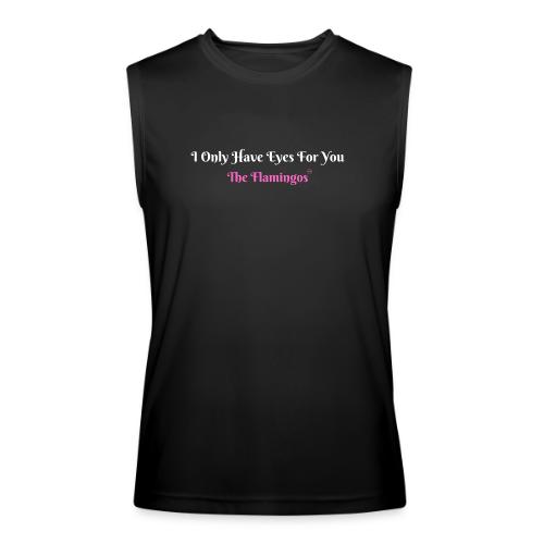 I Only Have Eyes For You - The Flamingos/Pink - Men’s Performance Sleeveless Shirt
