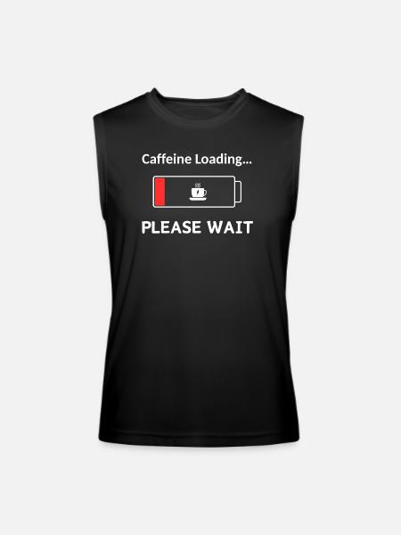 Caffeine Loading PleaseWait - Men’s Performance Sleeveless Shirt - black