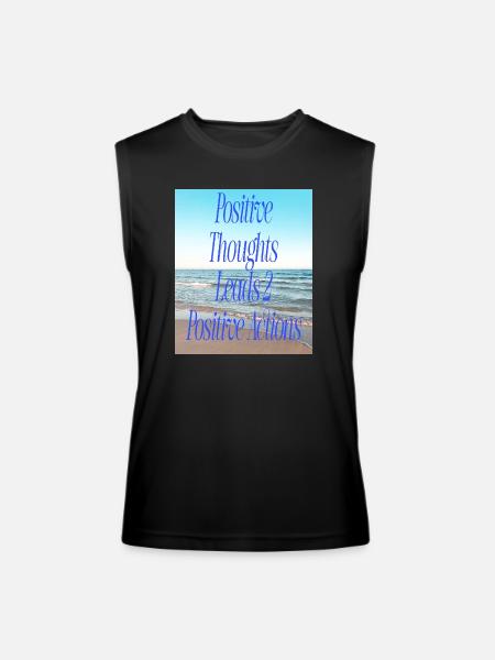 Positive Thoughts, Positive Actions - Men’s Performance Sleeveless Shirt - black
