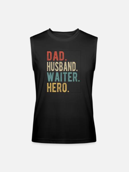 Waiter Dad Husband Hero - Men’s Performance Sleeveless Shirt - black