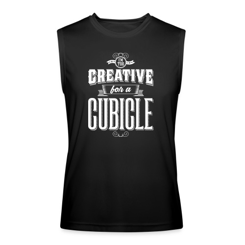 Too Creative for a Cubicle (Unbranded) - Hoodie - Men’s Performance Sleeveless Shirt