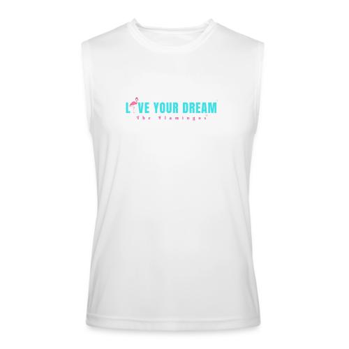 Live Your Dream w/Flamingo Bird - Men’s Performance Sleeveless Shirt
