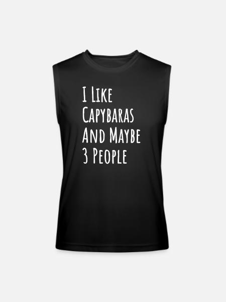 Capybara Quote: I Like Capybaras - Men’s Performance Sleeveless Shirt - black