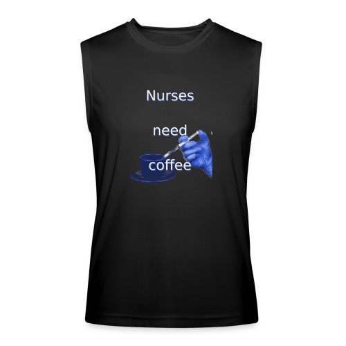 Nurses need coffee - Men’s Performance Sleeveless Shirt