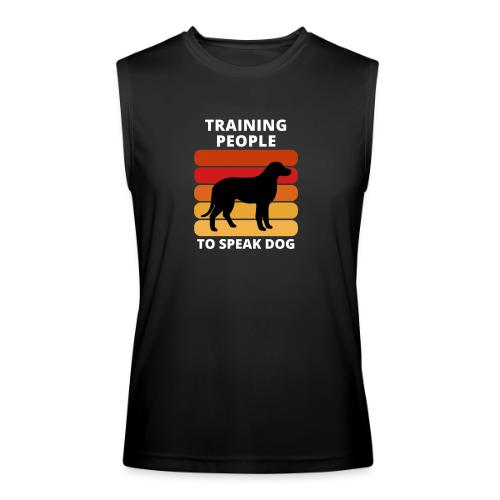 Train People to Speak Dog - Men’s Performance Sleeveless Shirt