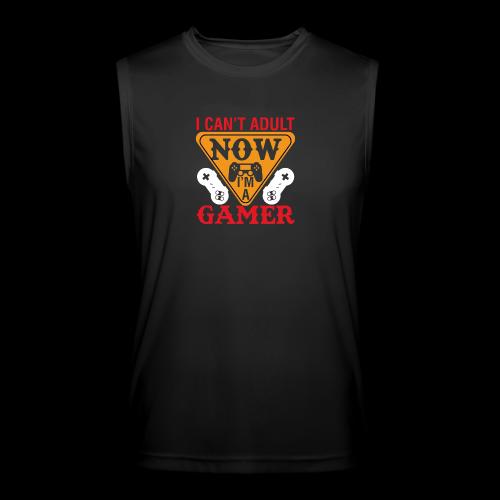 I Can't Adult Now, I'm A Gamer - Men’s Performance Sleeveless Shirt