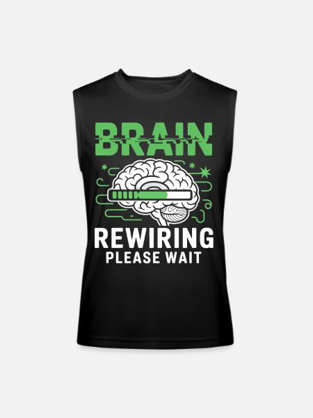 Brain Rewiring Please Wait - Men’s Performance Sleeveless Shirt - black