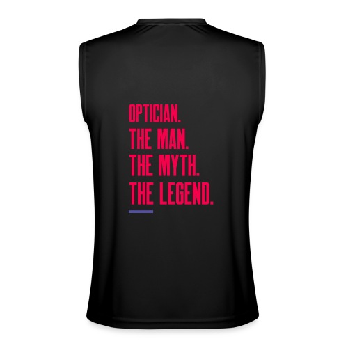 Optician: Man, Myth, Legend - Men’s Performance Sleeveless Shirt