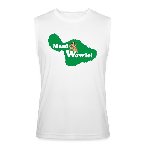 Maui, Wowie! Funny Island of Maui Joke Shirts - Men’s Performance Sleeveless Shirt