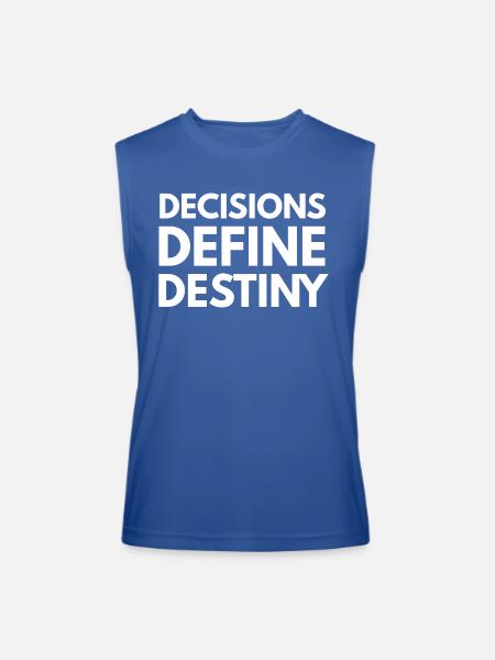 Decisions define destiny - Men’s Performance Sleeveless Shirt - royal blue
