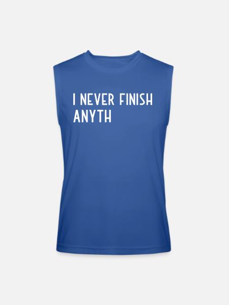I Never Finish Anything - Men’s Performance Sleeveless Shirt - royal blue