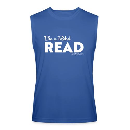 Be a Rebel Read (white text) - Men’s Performance Sleeveless Shirt