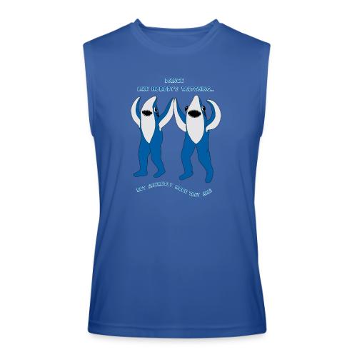 Dancing Sharks - Dance Like Nobody's Watching - Men’s Performance Sleeveless Shirt