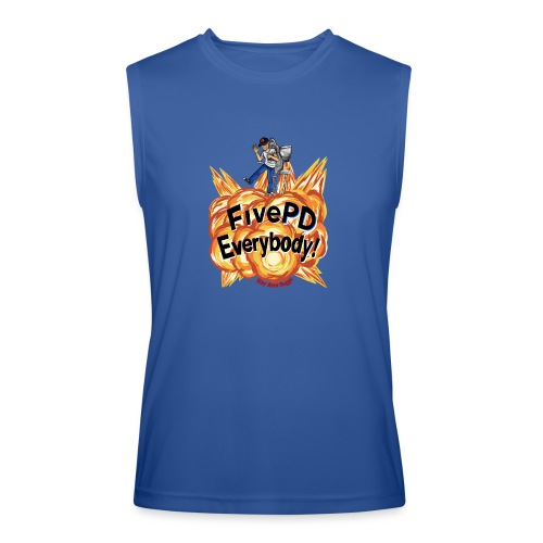 It's FivePD Everybody! - Men’s Performance Sleeveless Shirt
