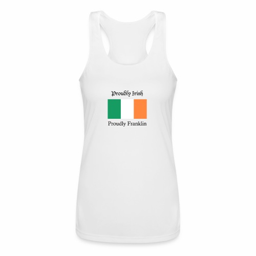 Proudly Irish, Proudly Franklin - Women’s Performance Racerback Tank Top