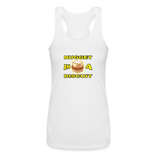 NUGGET in a BISCUIT!! - Women’s Performance Racerback Tank Top