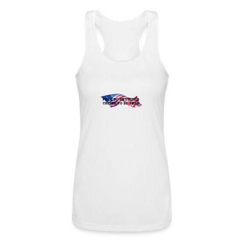 Free to Be United, United to Be Free - Women’s Performance Racerback Tank Top