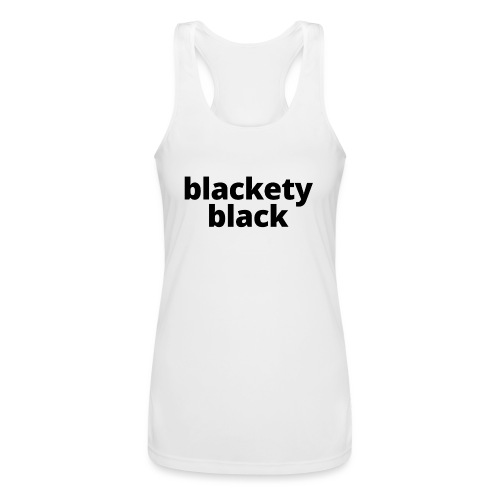 Blackety Black 12 - Women’s Performance Racerback Tank Top