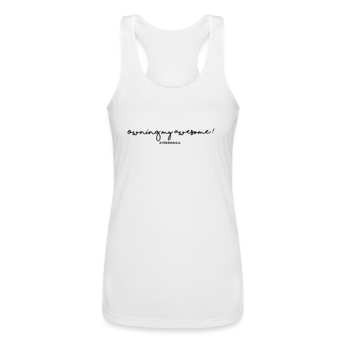 Owning My Awesome/Own Your Awesome Yoga Top - Women’s Performance Racerback Tank Top