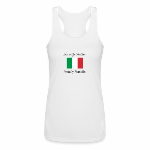 Proudly Italian, Proudly Franklin - Women’s Performance Racerback Tank Top