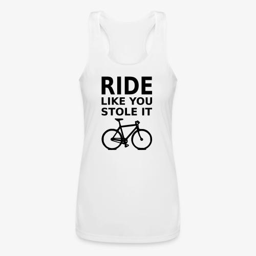 ride like you stole it - bicycle - Women’s Performance Racerback Tank Top
