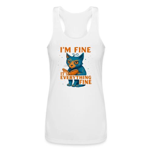 Funny Cat I’m Fine It’s Everything Fine– Retro tee - Women’s Performance Racerback Tank Top