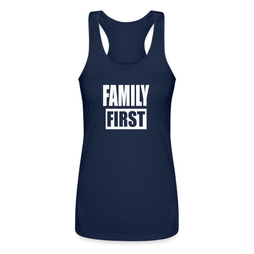 FAMILY FIRST T-SHIRT [MATCHING CLOTH/OUTFIT] - Women’s Performance Racerback Tank Top