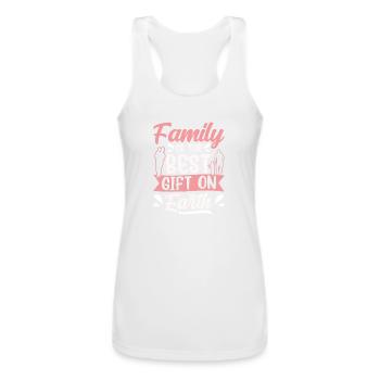 Family Is The Best Gift On Earth Sayings Relatives - Women’s Performance Racerback Tank Top - white - Front - AI Model Female 180 light (180cm)