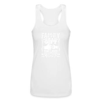 Family Is A Gift That Lasts Forever Relatives - Women’s Performance Racerback Tank Top - white - Front - AI Model Female 180 light (180cm)