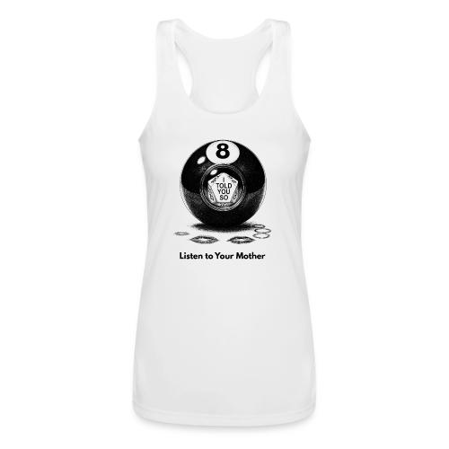 Sarcastic Mom T-Shirt Magic 8-Ball Oracle - Women’s Performance Racerback Tank Top