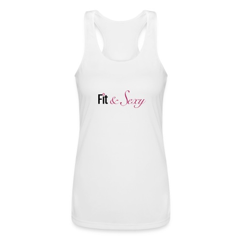 Fit And Sexy - Women’s Performance Racerback Tank Top