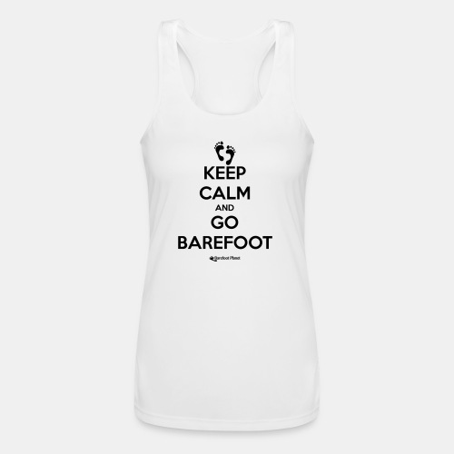 Keep Calm and Go Barefoot - Women’s Performance Racerback Tank Top