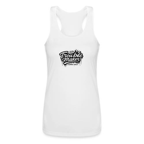 Troublemaker - Women’s Performance Racerback Tank Top