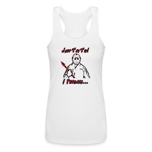 Jason Friday The 13th Just The Tip I Promise - Women’s Performance Racerback Tank Top