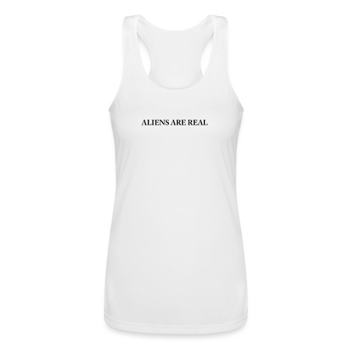 Aliens are Real - Women’s Performance Racerback Tank Top